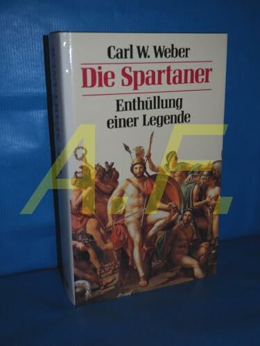 Die Spartaner. Enthüllung einer Legende