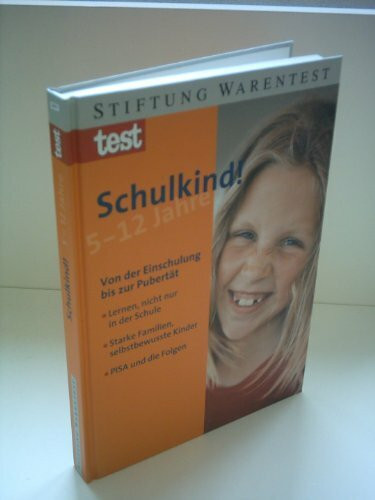 Schulkind. 5 - 12 Jahre. Von der Einschulung bis zur Pubertät