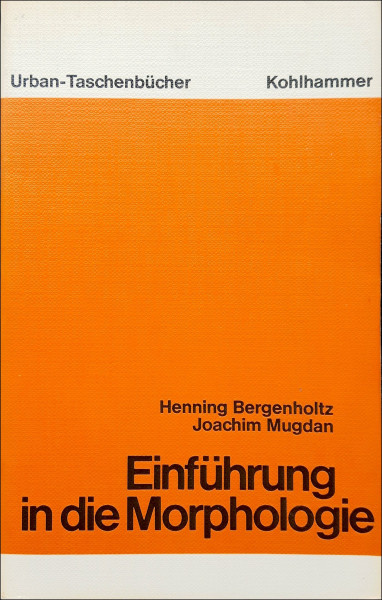 Einführung in die Morphologie (Urban-Taschenbücher)