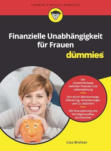 Finanzielle Unabhängigkeit für Frauen für Dummies