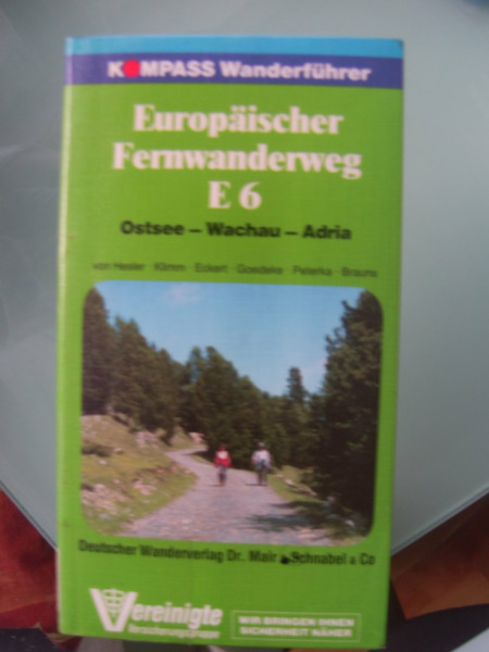 Europäischer Fernwanderweg E6: Ostsee - Adria (Kompass-Wanderführer "per pedes")