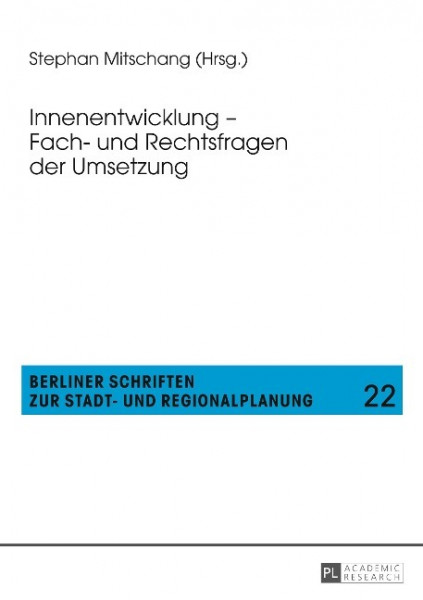 Innenentwicklung - Fach- und Rechtsfragen der Umsetzung