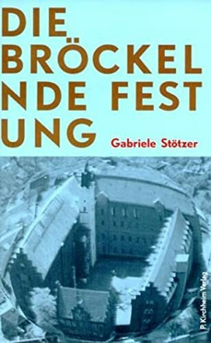 Die bröckelnde Festung