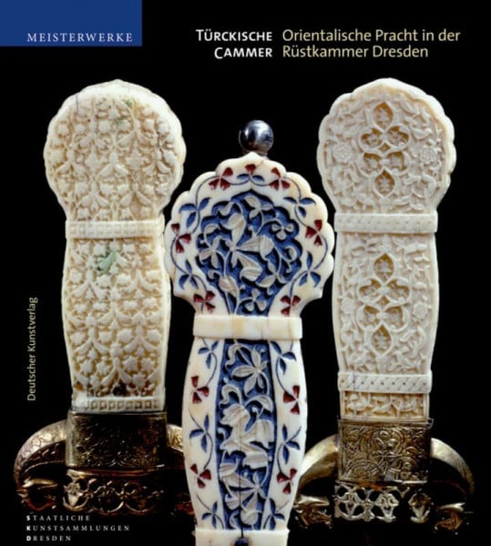Türckische Cammer: Orientalische Pracht in der Rüstkammer Dresden
