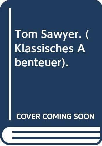 Tom Sawyer. ( Klassisches Abenteuer).