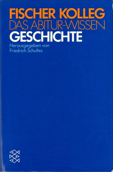 Fischer-Kolleg. Das Abitur-Wissen / Geschichte