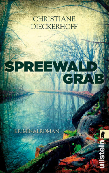 Spreewaldgrab: Kriminalroman (Ein-Fall-für-Klaudia-Wagner, Band 1)