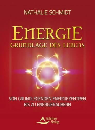 Energie - Grundlage des Lebens: Von grundlegenden Energiezentren bis zu Energieräubern