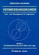 Vermessungskunde, Bd.2, Punktbestimmung nach Höhe und Lage: Punktbestimmung nach Höhe und Lage nicht klassifiziert