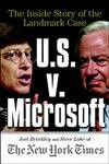 U.S. V. Microsoft: The Inside Story of the Landmark Case: The Inside Story of the Landmark Trial