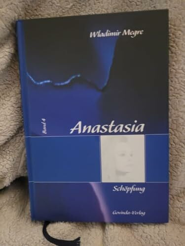Anastasia: Megre, Wladimir, Bd. 4 : Schöpfung