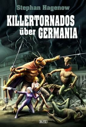 Killertornados über GERMANIA