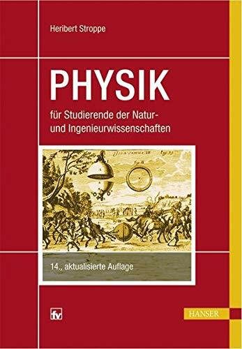 Physik für Studierende der Natur- und Ingenieurwissenschaften