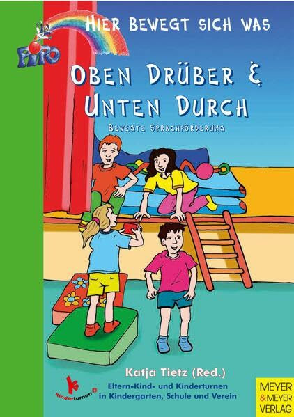 Oben drüber & unten durch: Bewegte Sprachförderung (Hier bewegt sich was)