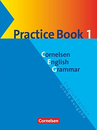 Cornelsen English Grammar, Große Ausgabe, Practice Book: Practice Book 1 mit eingelegtem Lösungsschlüssel - Ab dem 5. Lernjahr (Cornelsen English Grammar, Große Ausgabe und English Edition)