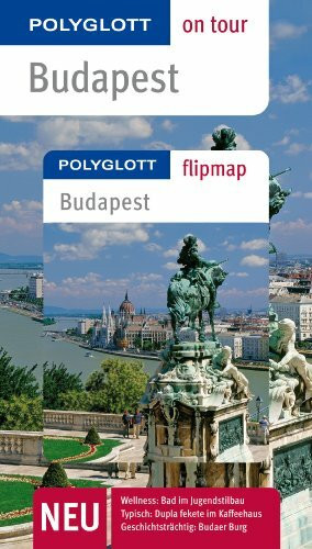 POLYGLOTT on tour Reiseführer Budapest: Polyglott on tour mit Flipmap