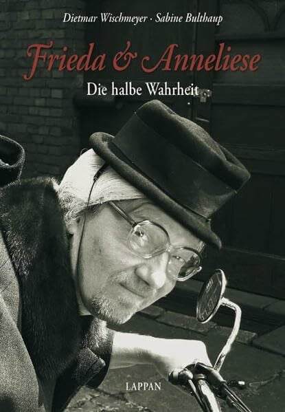 Frieda und Anneliese: Die halbe Wahrheit