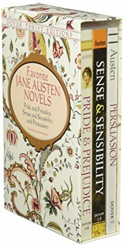 Favorite Jane Austen Novels: Pride and Prejudice, Sense and Sensibility and Persuasion. Complete and Unabridged (Dover Thrift Editions)