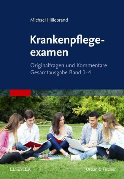 Krankenpflegeexamen Band: Originalfragen und Kommentare, Gesamtausgabe Band 1-4