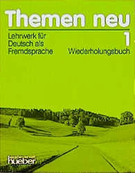 Themen neu 1 - Ausgabe in drei Bänden. Lehrwerk für Deutsch als Fremdsprache: Themen neu, 3 Bde., Wiederholungsbuch: Lehrwerk Fur Deutsch Als Fremdsprache