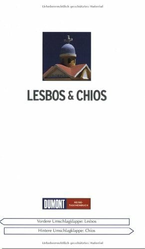 DuMont Reise-Taschenbuch Lesbos & Chios DuMont Reise-Taschenbuch Lesbos & Chios