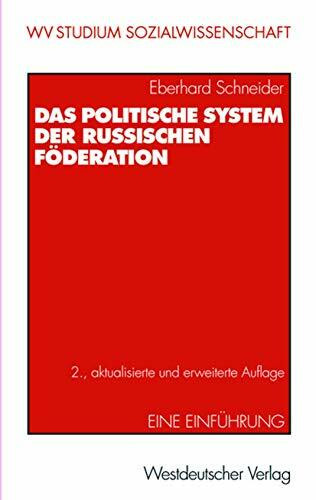 Das politische System der Russischen Föderation. Eine Einführung (wv studium, 187, Band 187)