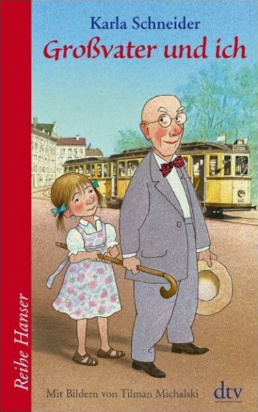 Großvater und ich (Reihe Hanser)