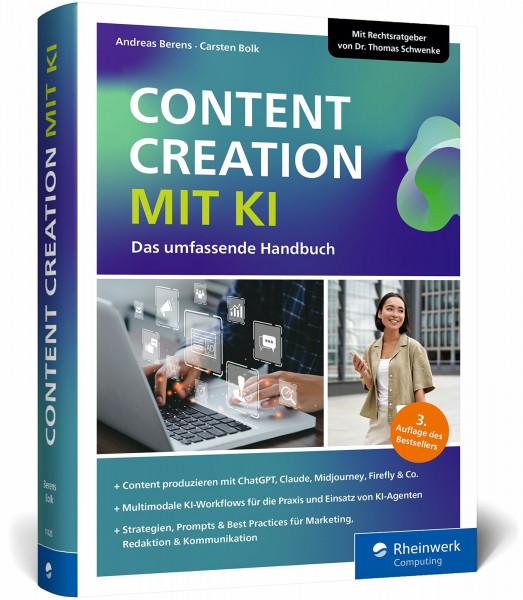 Content Creation mit KI: Das Workbook zu ChatGPT, Claude, Gemini, Midjourney, Flux, RunwayML, ElevenLabs, Suno & Co. für den Einsatz in Marketing, ... Recherche und mehr – Ausgabe 2026