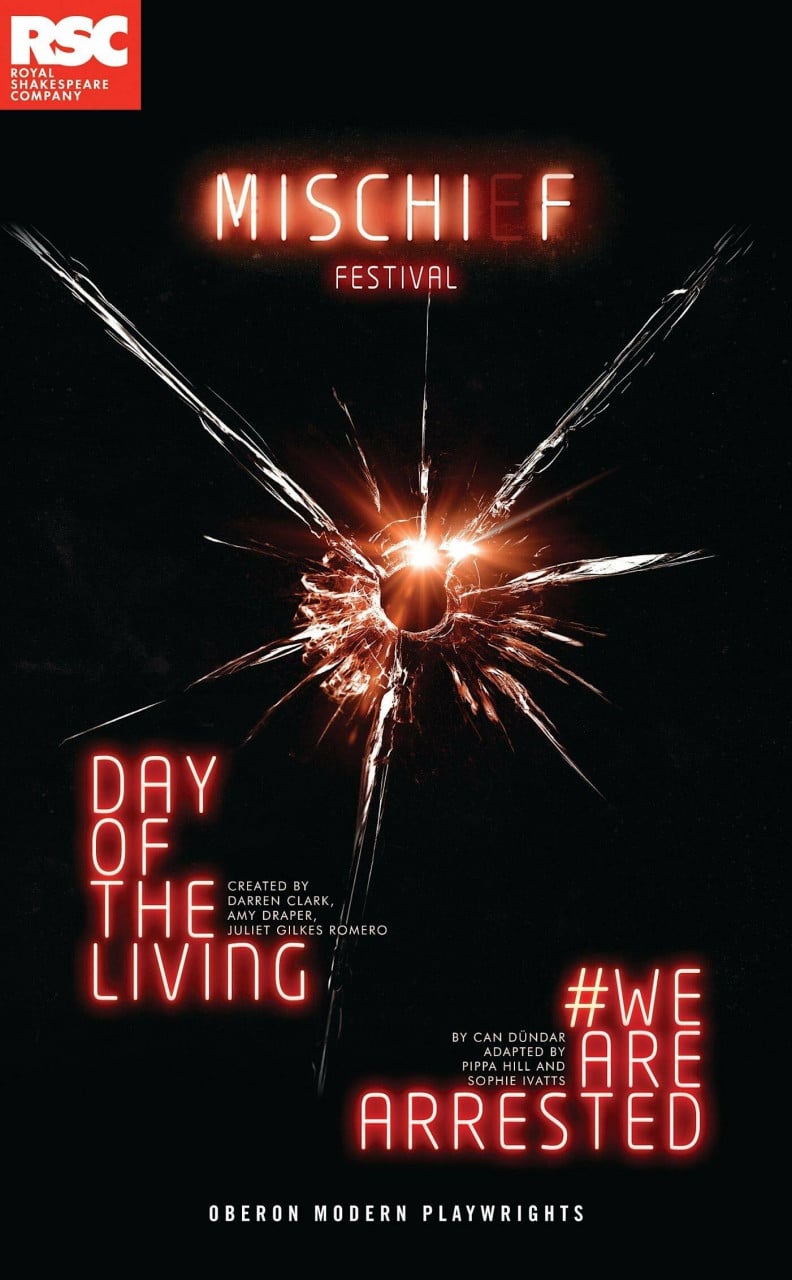 Making Mischief: We Are Arrested  Day of the Living (Oberon Buch Oberon Books