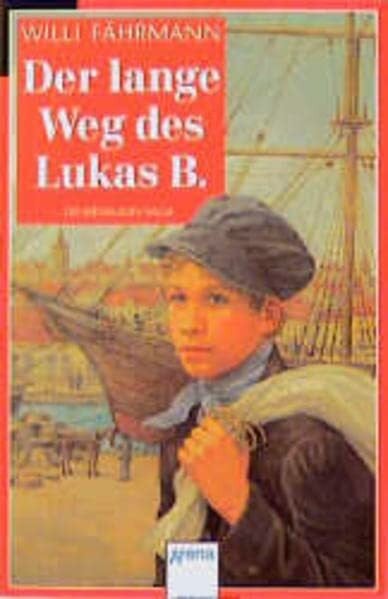 Der lange Weg des Lukas B.: Die Bienmann-Saga. In neuer Rechtschreibung (Arena Taschenbücher)