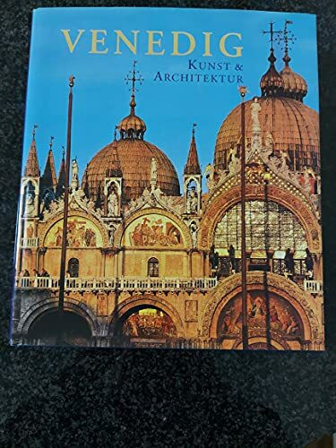 Venedig. Kunst und Architektur