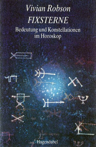 Fixsterne. Bedeutung und Konstellation im Horoskop