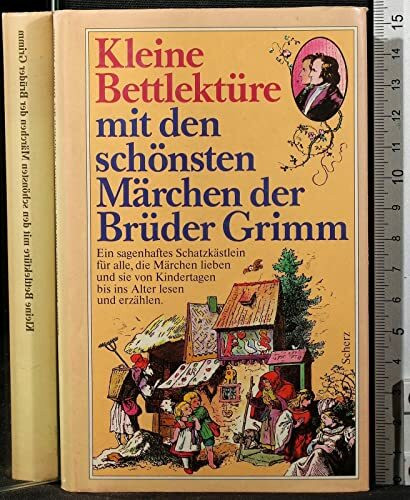 Kleine Bettlektüre mit den schönsten Märchen der Brüder Grimm: Ausgew. v. Lia Franken