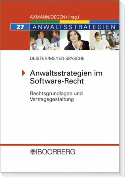 Anwaltsstrategien im Software-Recht: Rechtsgrundlagen und Vertragsgestaltung