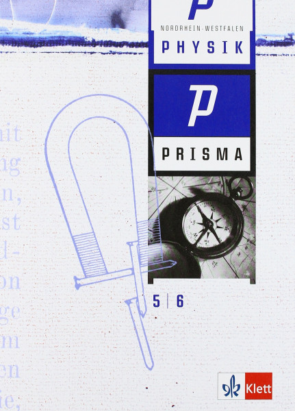 Prisma Physik - Ausgabe für Nordrhein-Westfalen / 5./6. Schuljahr. Schülerband