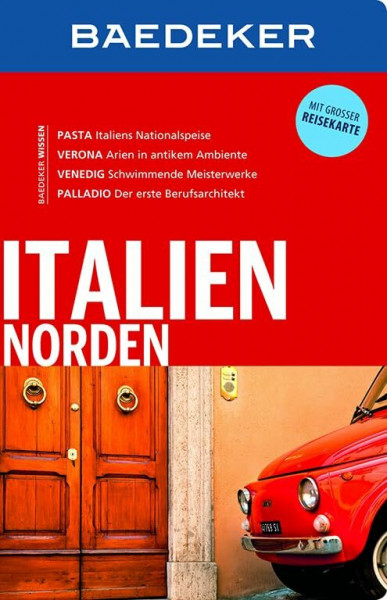 Baedeker Reiseführer Italien Norden: mit GROSSER REISEKARTE