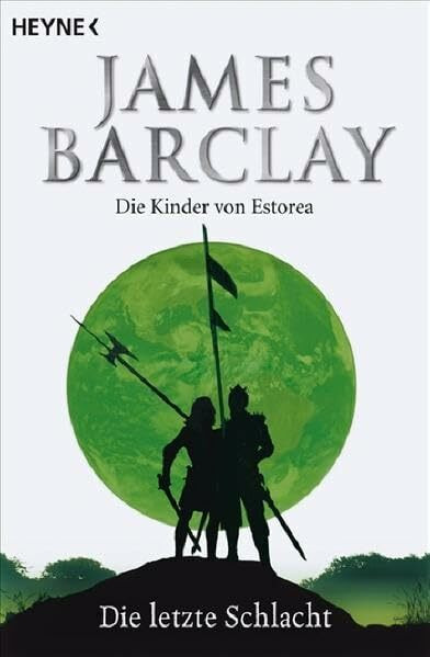 Die letzte Schlacht: Die Kinder von Estorea 4 - Roman