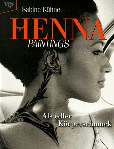 Henna Paintings: Als edler Körperschmuck