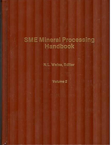 SME mineral processing handbook (S.W. Mudd series)