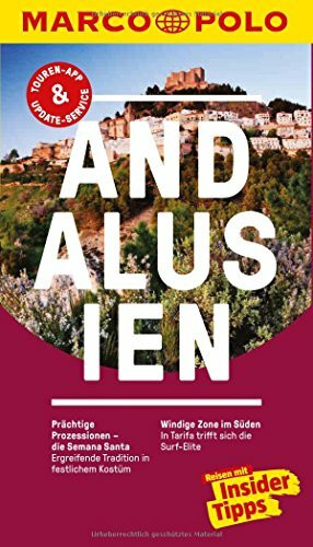 MARCO POLO Reiseführer Andalusien: Reisen mit Insider-Tipps. Inkl. kostenloser Touren-App und Event&News