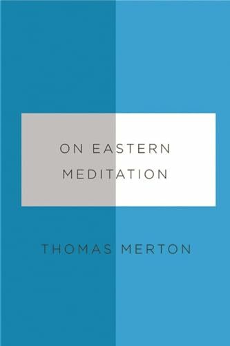 On Eastern Meditation (New Directions Paperbook, Band 1226) On Eastern Meditation (New Directions Paperbook, Band 1226)
