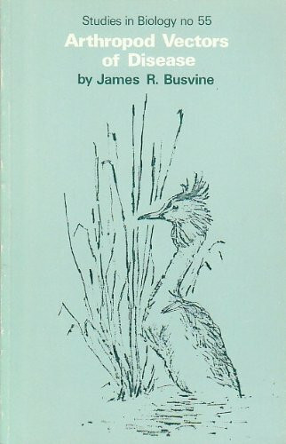 Arthropod Vectors of Disease (Studies in Biology, Band 55)
