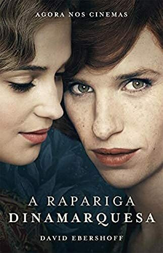 A Rapariga Dinamarquesa (Portuguese Edition) [Paperback] David Ebershoff