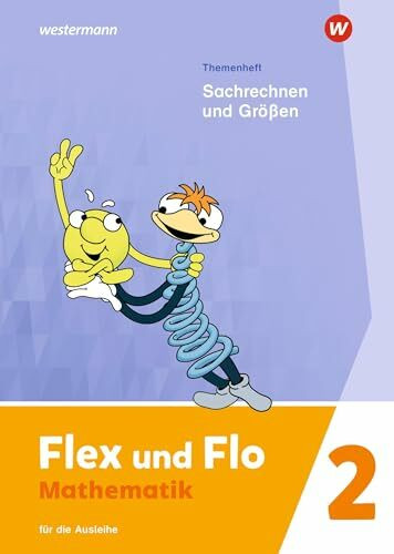Flex und Flo - Ausgabe 2021: Themenheft Sachrechnen und Größen 2 Für die Ausleihe