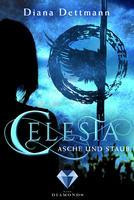 Celesta: Asche und Staub (Band 1)