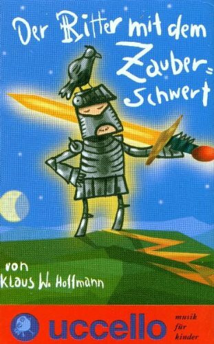 Der Ritter mit dem Zauberschwe