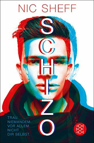 Schizo – Trau niemandem. Vor allem nicht dir selbst.