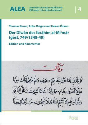 Der Diwan des Ibrahim al-Mi'mar (gest. 749/1348-49)