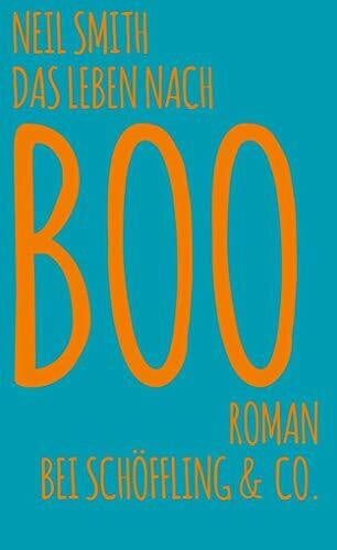 Das Leben nach Boo: Roman