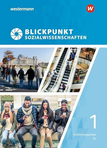 Blickpunkt Sozialwissenschaften - Ausgabe 2019: Schulbuch Einführungsphase